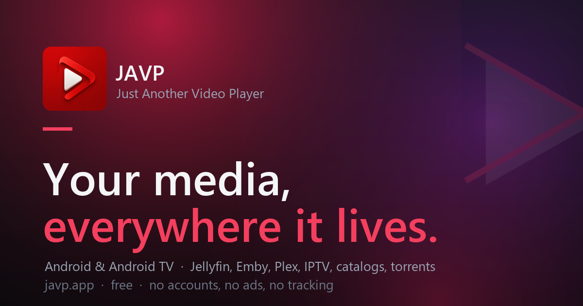 JAVP — Just Another Video Player for Android and Android TV