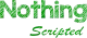 Nothing Scripted logo