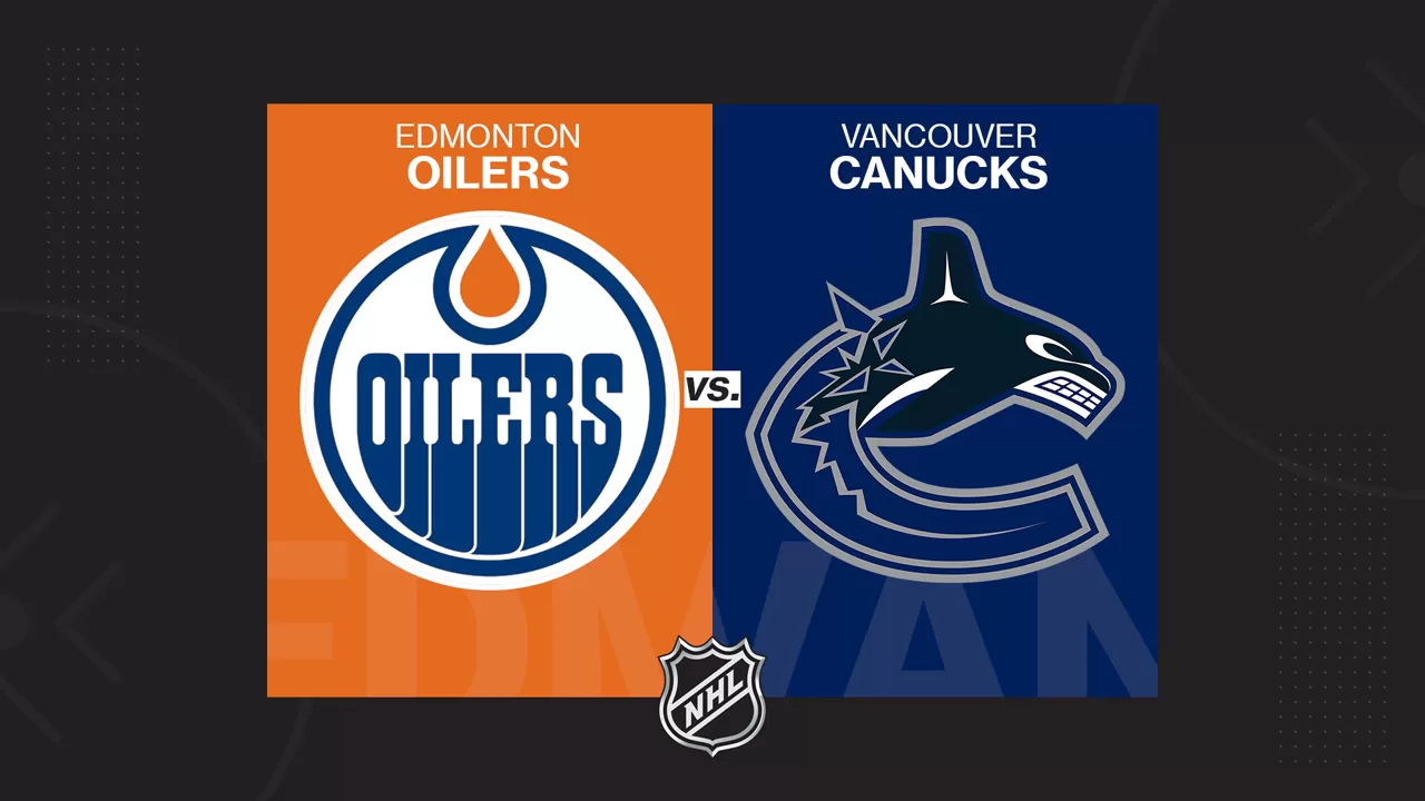 Edmonton Oilers vs Vancouver Canucks