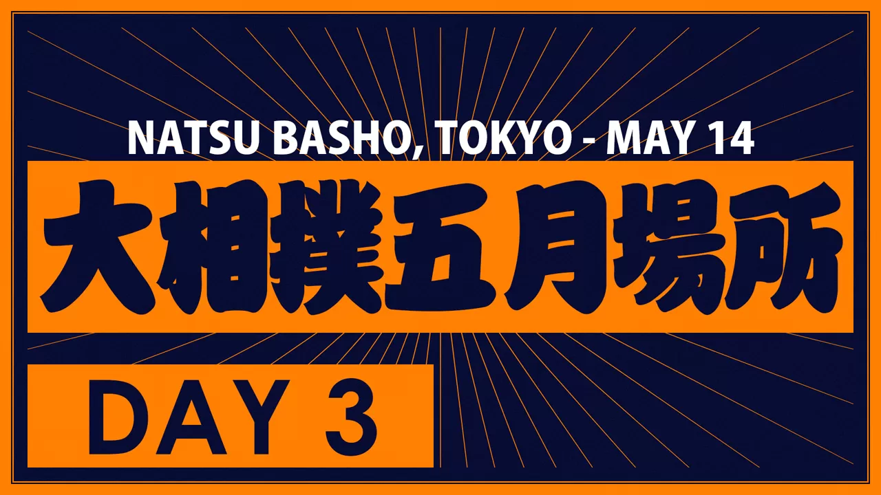 Natsu Basho Day 3
